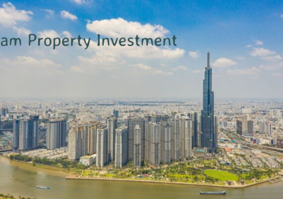 Vietnam Property Investment: A Lucrative Opportunity for Savvy Investors